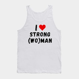 I love strong(wo)man - I heart strong(wo)man Tank Top